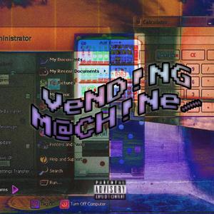 Vending Machine (feat. Worsedaze)