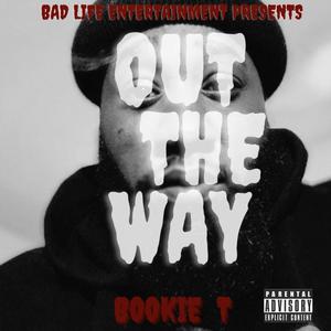 OUT THE WAY (Explicit)