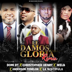 Le Damos Gloria (Remix)