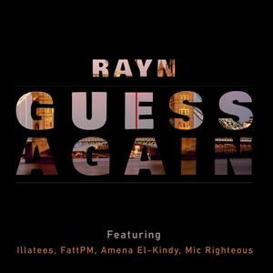 Guess Again (feat. illatees, Amena El-Kindy & Mic Righteous)