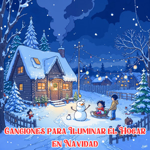 Canciones para Iluminar el Hogar en Navidad