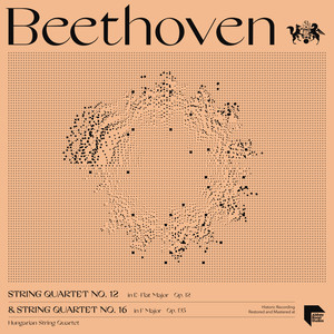 Beethoven String Quartets, Vol. 7: No. 12 in E-Flat Major, Op. 127 & No. 16 in F Major, Op. 135