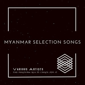 Myanmar Selection Songs (Explicit)