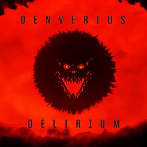 Delirium (Explicit)