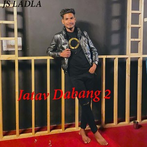 JATAV DABANG 2 (Explicit)