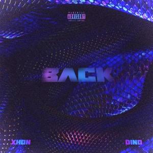 Back (feat. Dino) [Explicit]