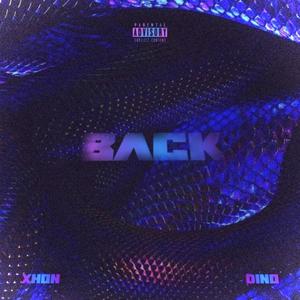 Back (feat. Dino) (Explicit)
