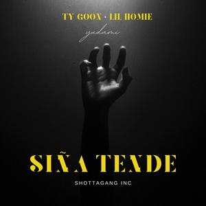 SIÑA TENDE (feat. Lil Homie) (Explicit)