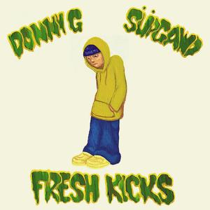 Fresh Kicks (Explicit)