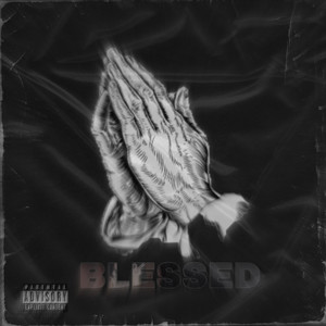 Blessed (Explicit)
