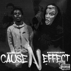 Cause n Effect (feat. Grrimreapa) [Explicit]