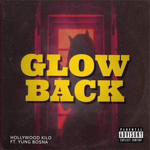 Glow Back (feat. Yung Bosna) (Explicit)