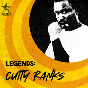 Reggae Legends: Cutty Ranks (Explicit)