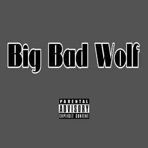 Big Bad Wolf (Explicit)