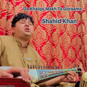 Da Khalqo Makh Ta Goraama