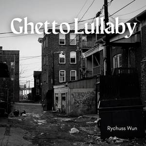 Ghetto Lullaby