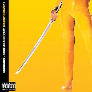 Once Again(feat. Manny Chavez) (Explicit)
