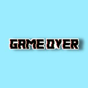 Game Over (Explicit)