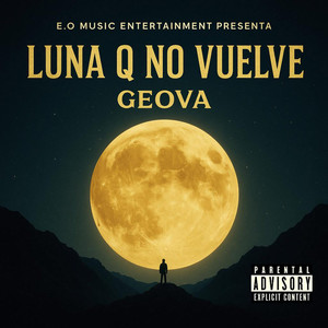 Luna Q No Vuelve (Explicit)