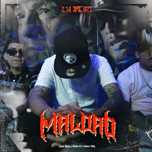 MALDAD (feat. Bolado 821, $horee & Guty) (Explicit)