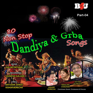 80 Nonstop Dandiya & Garba Songs- Pt. 4 (Remix)