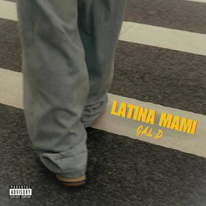 LATINA MAMI (Explicit)