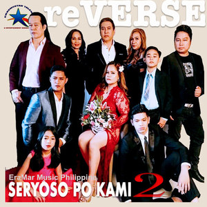 Seryoso Po Kami 2 (Reverse)