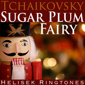 Tchaikovsky: Dance of The Sugar Plum Fairy, from The Nutcracker Suite (Christmas Holiday Music)