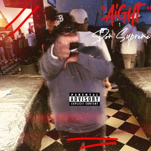 Aight (Explicit)