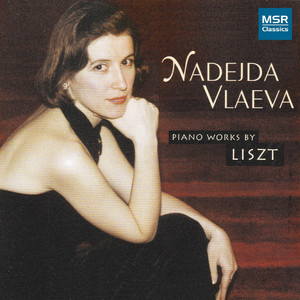 Nadejda Vlaeva - A Liszt Recital