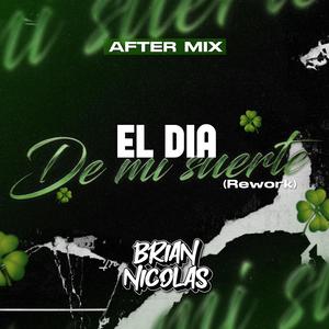 El dia de mi suerte (After Mix) Rework