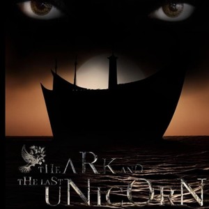 The Ark and the Last Unicorn