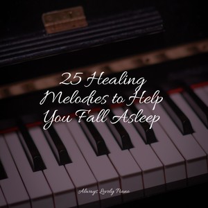 25 Healing Melodies to Help You Fall Asleep