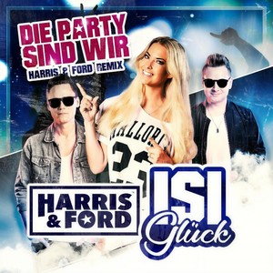 Die Party Sind Wir (Harris & Ford Extended Mix)