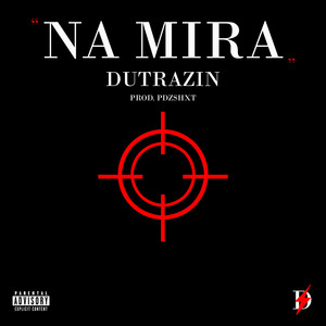 Na Mira (Explicit)