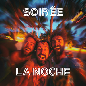 Soirée - La Noche