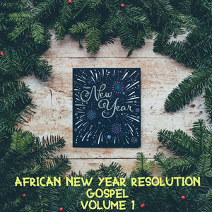 African New Year Resolution Gospel, Vol. 1 (Live)