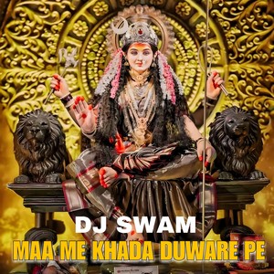 Maa Me khada Duwara Pe (Remix)