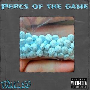 Percs of the game