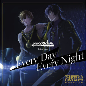 Paradox Live THE ANIMATION Ending Track「Every Day Every Night」