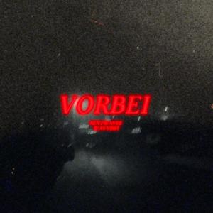 Vorbei (feat. NEXTWAVEE) [og version] [Explicit]