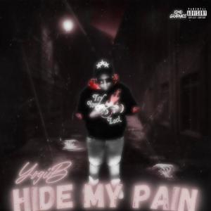 Hide My Pain (Explicit)