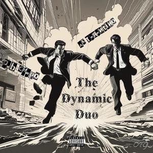 The Dynamic Duo (Explicit)