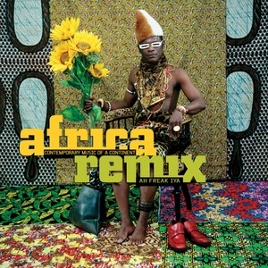 Africa Remix (Ah Freak Iya) [Contempory Music of a Continent]