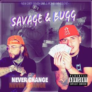 Never Change (Explicit)