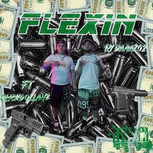 Flexin (feat. Clickdollahz) (Explicit)