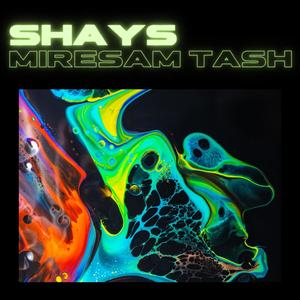 Miresam Tash (Explicit)