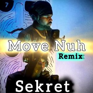 Move Nuh (feat. Top Secret Music & Mark Topsecret) [Remix]