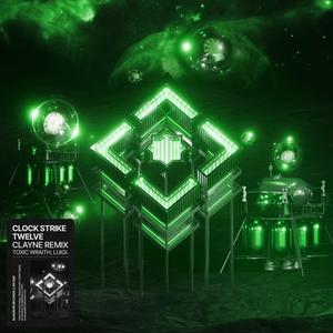 Clock Strike Twelve (Clayne Remix)