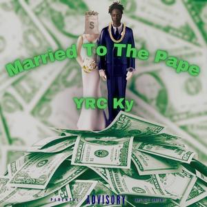 Married To The Pape (Explicit)